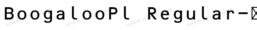 BoogalooPl Regular字体转换